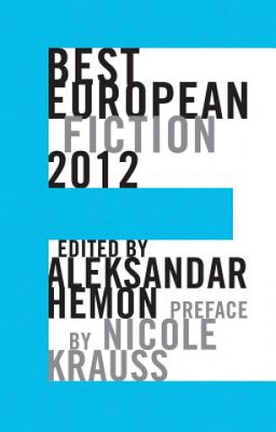 Kniha Best European Fiction 2012 Aleksandar Hemon