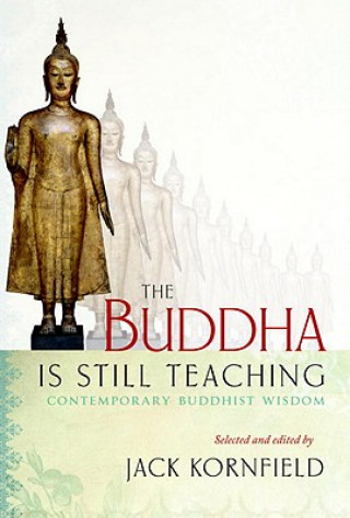 Kniha Buddha Is Still Teaching Jack Kornfield