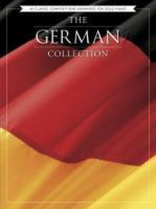 Kniha German Collection - 45 Classic Compositions Arranged For Piano Solo 