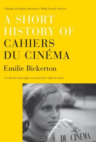 Book Short History of Cahiers du Cinema Emilie Bickerton