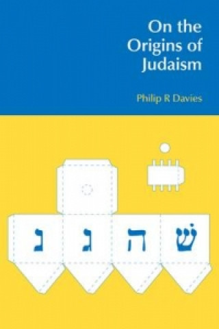 Kniha On the Origins of Judaism Philip R Davies