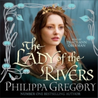 Audio Lady of the Rivers Philippa Gregory