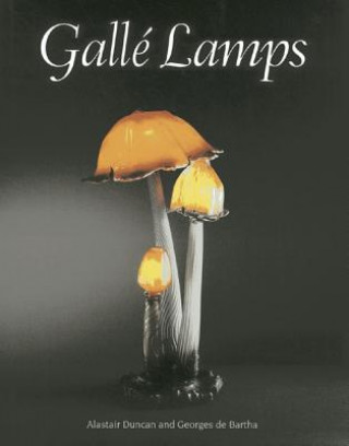 Книга Galle Lamps Alastair Duncan