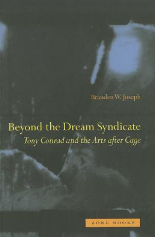 Kniha Beyond the Dream Syndicate Branden W Joseph