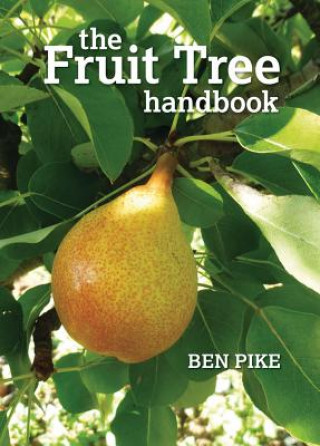 Книга Fruit Tree Handbook Ben Pike