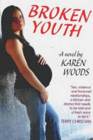 Knjiga Broken Youth Karen Woods