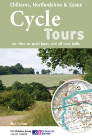 Kniha Cycle Tours Chilterns, Hertfordshire & Essex Nick Cotton