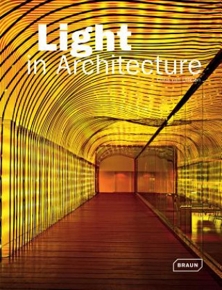 Kniha Light in Architecture Chris van Uffelen