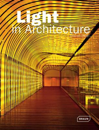 Knjiga Light in Architecture Chris van Uffelen