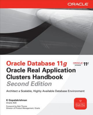 Kniha Oracle Database 11g Oracle Real Application Clusters Handbook K Gopalakrishnan