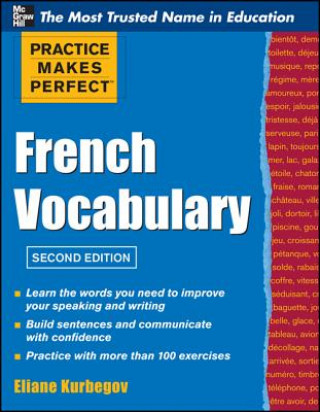 Kniha Practice Make Perfect French Vocabulary Eliane Kurbegov