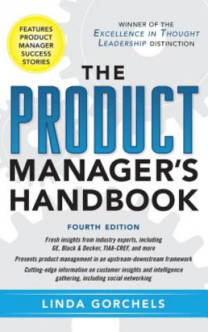 Könyv Product Manager's Handbook 4/E Linda Gorchels