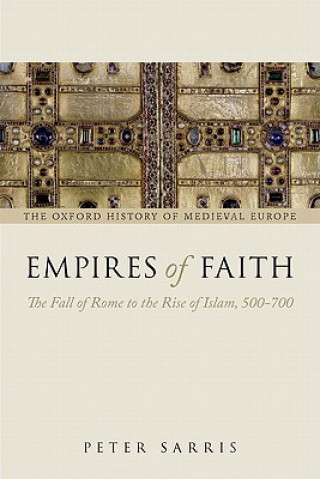 Kniha Empires of Faith Peter Sarris