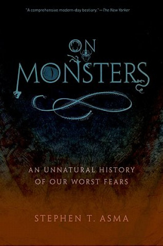 Libro On Monsters Stephen T. Asma