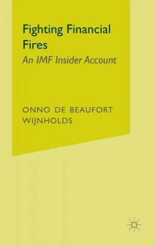 Kniha Fighting Financial Fires Johannes Onno de Beaufort Wijnholds