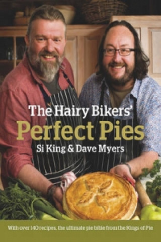 Könyv Hairy Bikers' Perfect Pies Dave Myers & Si King