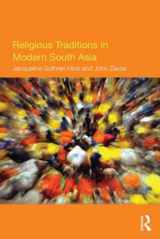 Carte Religious Traditions in Modern South Asia Jacqueline Suthren Hirst