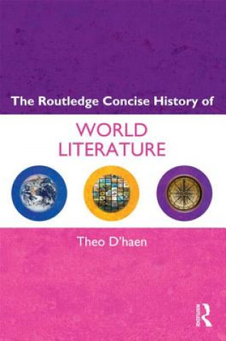 Książka Routledge Concise History of World Literature Theo D´haen