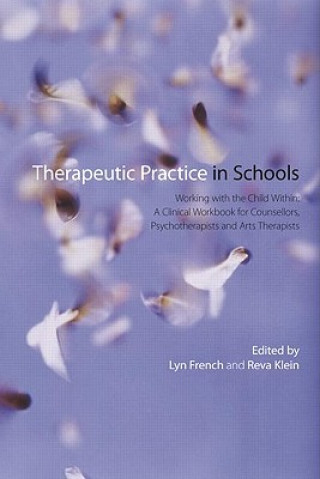 Kniha Therapeutic Practice in Schools Lyn French