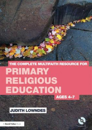 Carte Complete Multifaith Resource for Primary Religious Education Lowndes