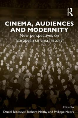 Carte Cinema, Audiences and Modernity Daniel Biltereyst