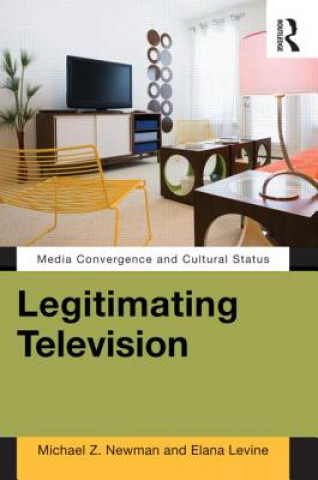 Carte Legitimating Television Elana Levine
