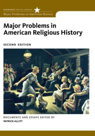 Könyv Major Problems in American Religious History Patrick Allitt