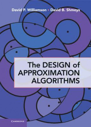 Carte Design of Approximation Algorithms David P Williamson
