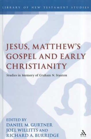 Carte Jesus, Matthew's Gospel and Early Christianity Joel Willitts