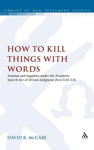 Kniha How to Kill Things with Words David R McCabe