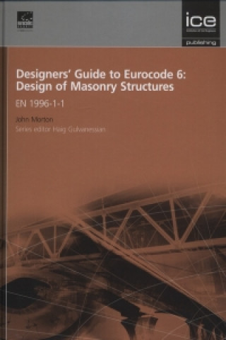 Книга Designers' Guide to Eurocode 6: Design of Masonry Structures John Morton