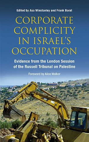 Kniha Corporate Complicity in Israel's Occupation Asa Winstanley