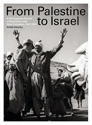 Kniha From Palestine to Israel Ariella Azoulay