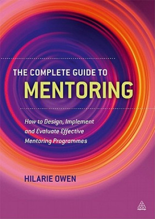 Kniha Complete Guide to Mentoring Hilarie Owen