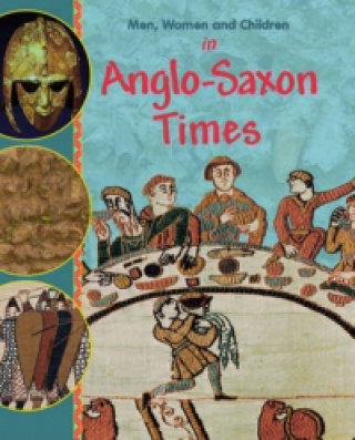 Книга Men, Women and Children: In Anglo Saxon Times Jane Bingham