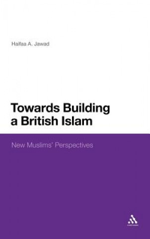 Carte Towards Building a British Islam Haifaa A Jawad