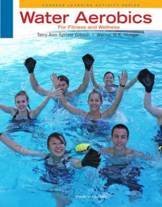 Carte Water Aerobics for Fitness and Wellness Terry-Ann Spitzer Gibson