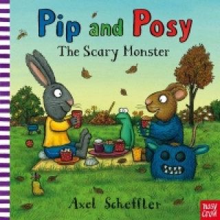 Kniha Pip and Posy: The Scary Monster Axel Scheffler