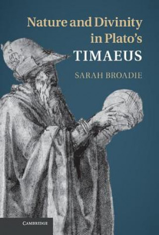 Книга Nature and Divinity in Plato's Timaeus Sarah Broadie