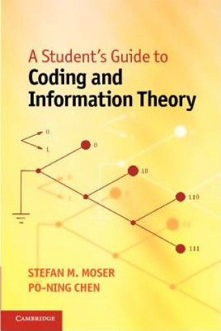 Könyv Student's Guide to Coding and Information Theory Stefan M Moser