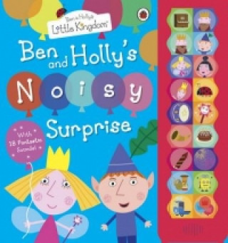 Carte Ben and Holly's Little Kingdom: Ben and Holly's Noisy Surprise Ladybird