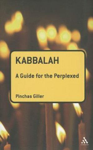 Carte Kabbalah: A Guide for the Perplexed Pinchas Giller
