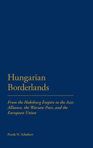 Книга Hungarian Borderlands Frank N Schubert