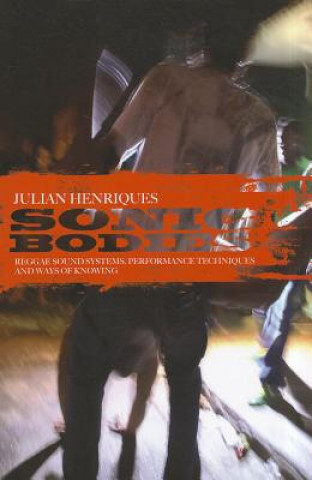Knjiga Sonic Bodies Julian Henriques