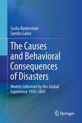 Kniha Causes and Behavioral Consequences of Disasters Sasha Rudenstine