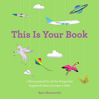 Книга This Is Your Book Ryan Maconochie