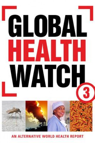 Kniha Global Health Watch 3 Global Health Watch