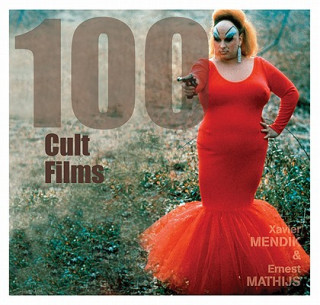 Könyv 100 Cult Films Xavier Mendik
