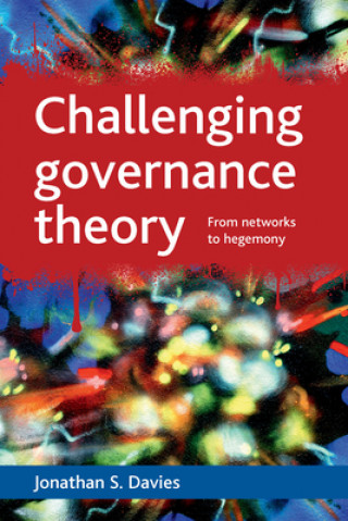 Книга Challenging governance theory Jonathan Davies