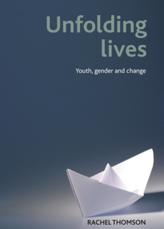 Libro Unfolding lives Rachel Thomson